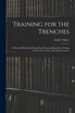 Training for the Trenches