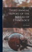 Third Annual Report of the Bureau of Ethnology