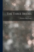 The Three Brides