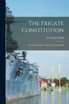 The Frigate Constitution
