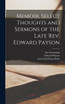 Memoir, Select Thoughts and Sermons of the Late Rev. Edward Payson