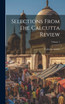 Selections From The Calcutta Review; Volume 1