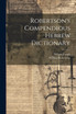 Robertson's Compendious Hebrew Dictionary