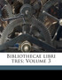 Bibliothecae libri tres; Volume 3