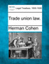 Trade union law.
