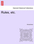 Rules, etc.