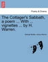 The Cottager's Sabbath, a poem ... With ... vignettes ... by H. Warren.
