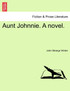 Aunt Johnnie. A novel.VOL.II