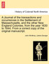 A Journal of the transactions and occurrences in the Settlement of Massachusetts, and the other New England Colonies, from the year 1630 to 1644. From a correct copy of the original manuscript. Vol. I