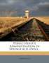 Public Health Administration In Springfield, Ohio...