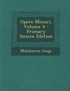 Opere Minori, Volume 4 - Primary Source Edition