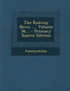 The Railway News ..., Volume 56...