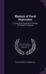Rhetoric of Vocal Expression