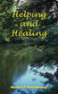 Helping and Healing