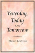 Yesterday, Today and Tomorrow