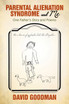 Parental Alienation Syndrome and Me