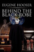Behind the Black Robe