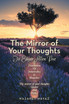 The Mirror of Your Thoughts
