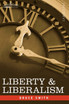 Liberty & Liberalism