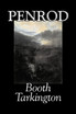 Penrod by Booth Tarkington, Fiction, Political, Literary, Classics