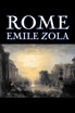 Rome by Emile Zola, Fiction, Literary, Classics