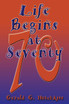 Life Begins at Seventy