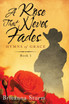 A Rose That Never Fades
