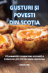 GUSTURI ȘI POVESTI DIN SCOȚIA