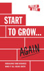 Start to Grow... Again