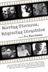 Moving Pictures, Migrating Identities