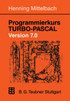 Programmierkurs Turbo-Pascal Version 7.0