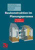 Baukonstruktion Im Planungsprozess