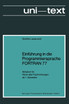 Einführung in die Programmiersprache FORTRAN 77