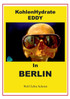 KohlenHydrate Eddy  in Berlin