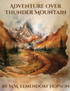 Adventure Over Thunder Mountain