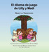 El dilema de jeugo de Lilly y Madi