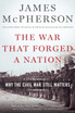 War That Forged a Nation