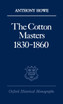 The Cotton Masters 1830-1860