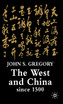 The West and China Since 1500