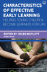 Characteristics of Effective Early Learning