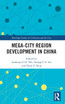 Mega-City Region Development in China