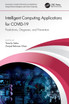 Intelligent Computing Applications for COVID-19