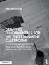 Drafting Fundamentals for the Entertainment Classroom