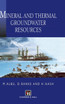 Mineral and Thermal Groundwater Resources