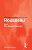 Routledge Philosophy GuideBook to Rousseau and the Social Contract
