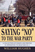 Saying No to the War Party
