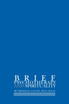 Brief Psychotherapy and Spirituality
