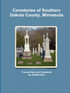 Cemeteries of Southern Dakota County, Minnesota