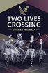 Two Lives Crossing