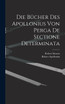 Die Bücher des Apollonius von Perga de sectione determinata